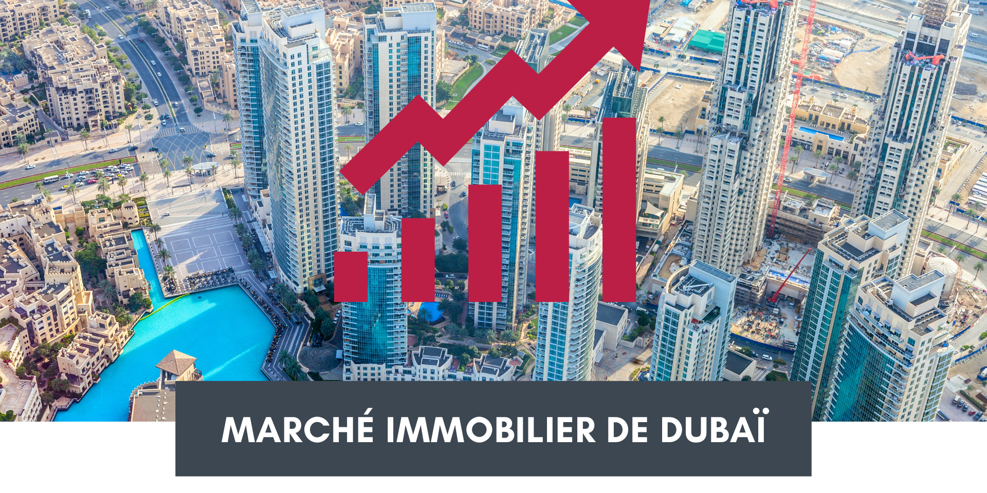 Marché immobilier de Dubaï : une hausse des prix au pied carré Marché immobilier de Dubaï : une hausse des prix au pied carré