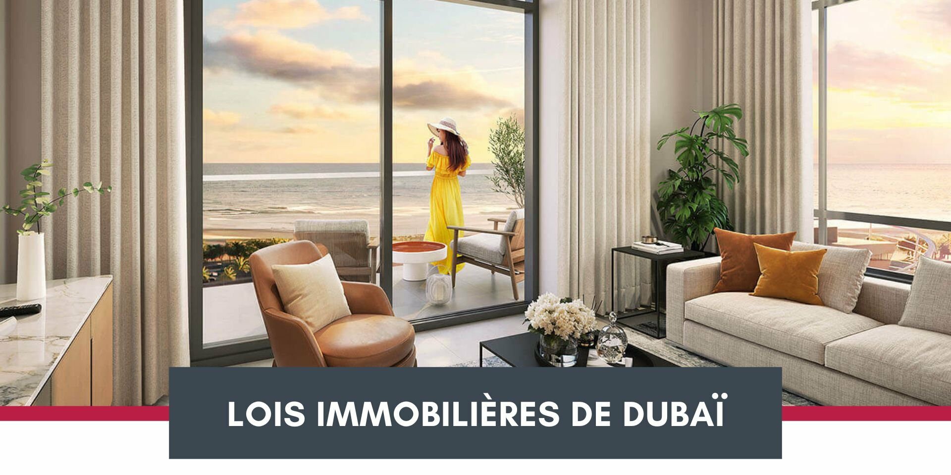 Lois immobilières de Dubaï en 2023 : Ce que les investisseurs doivent savoir cover