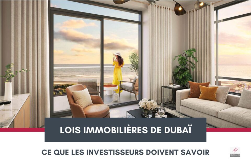 Lois immobilières de Dubaï en 2023 : Ce que les investisseurs doivent savoir cover