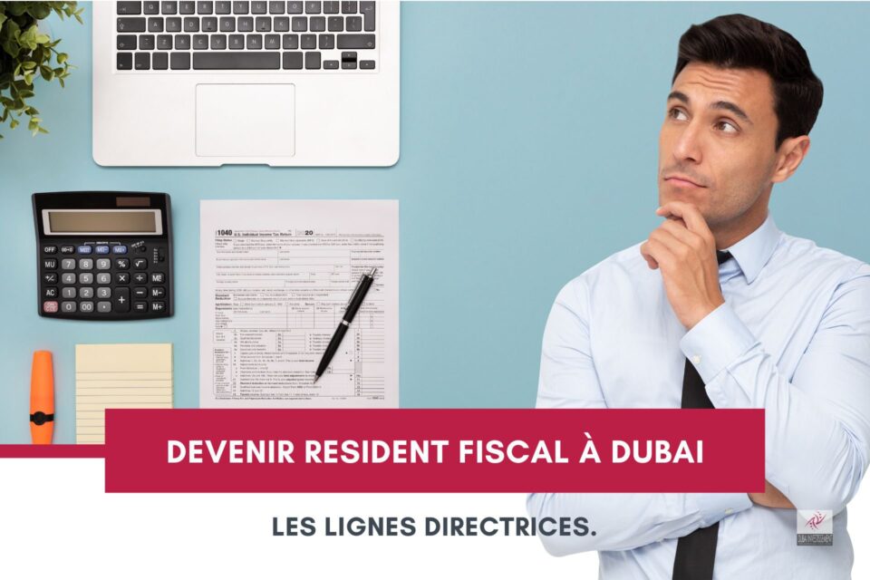 Devenir résident fiscal des Émirats arabes unis : ce qu’il faut savoir cover