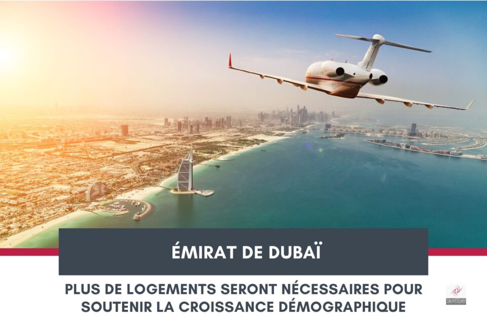 Dubaï : Plus de Logements Seront Nécessaires pour Soutenir la Croissance Démographique cover