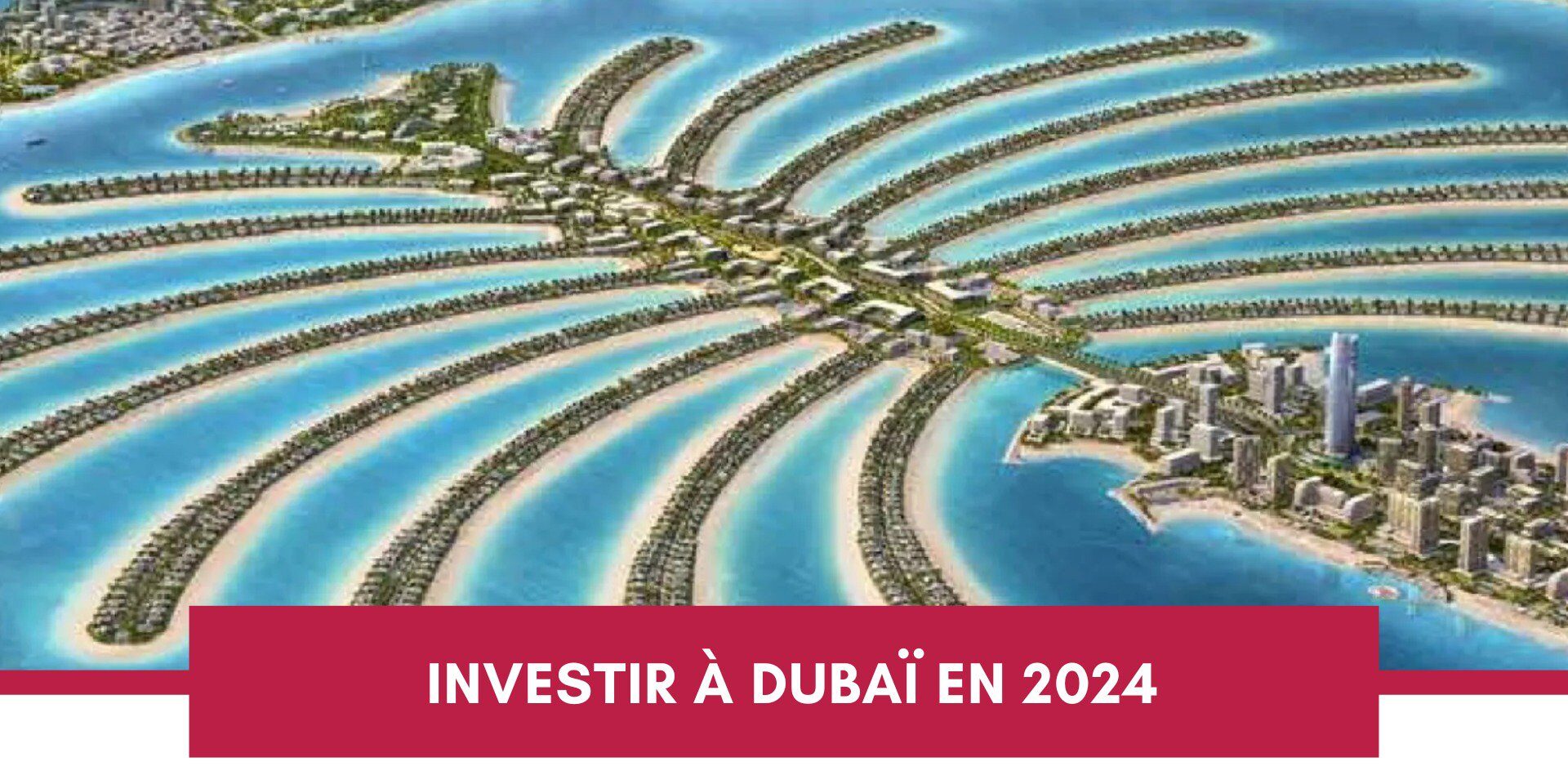 Top 5 des Quartiers Prometteurs Où Investir à Dubaï en 2024 cover
