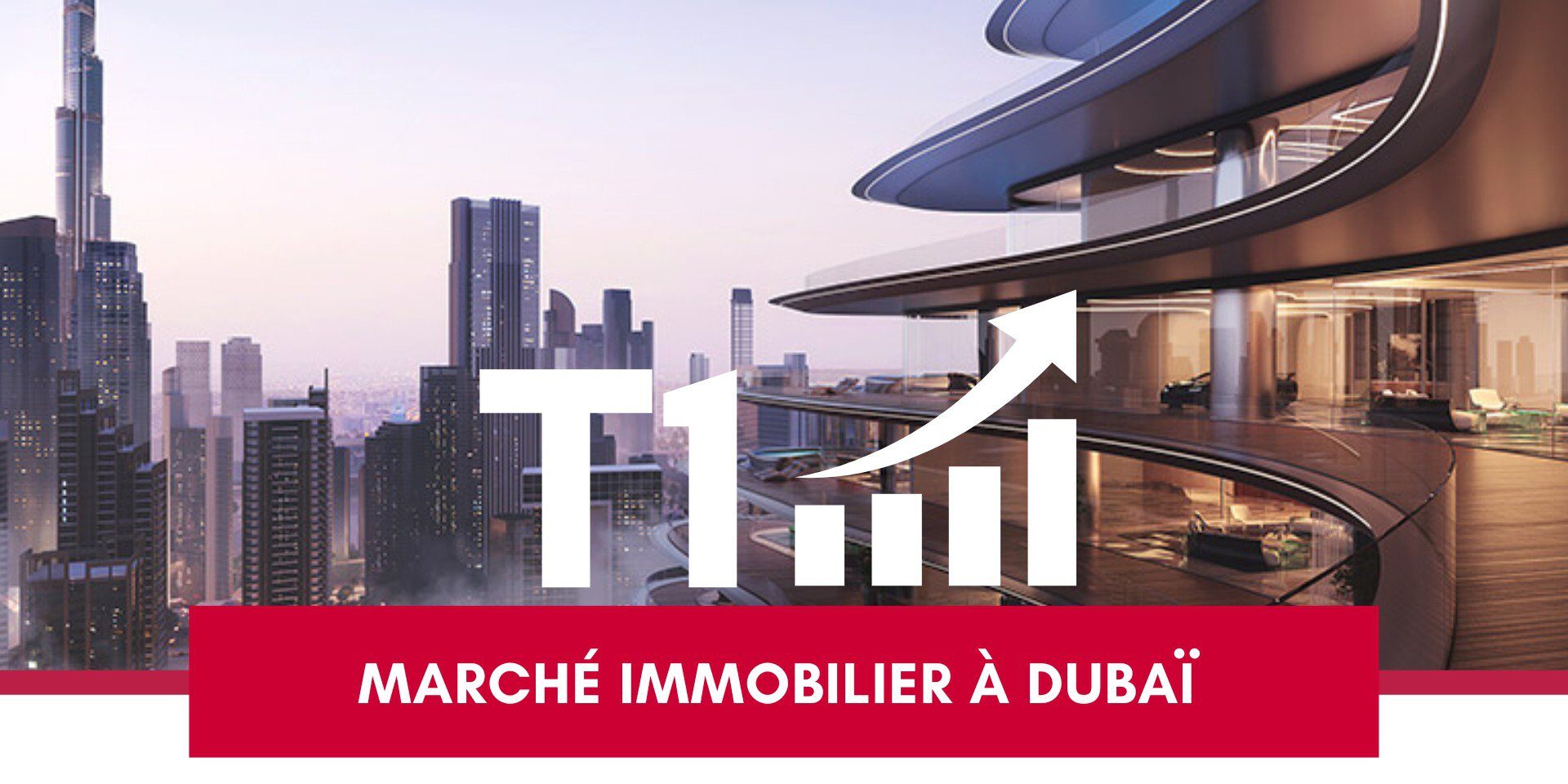 L’immobilier à Dubaï Poursuit Sa Croissance au Premier Trimestre 2024 cover L'immobilier à Dubaï Poursuit Sa Croissance au Premier Trimestre 2024 cover