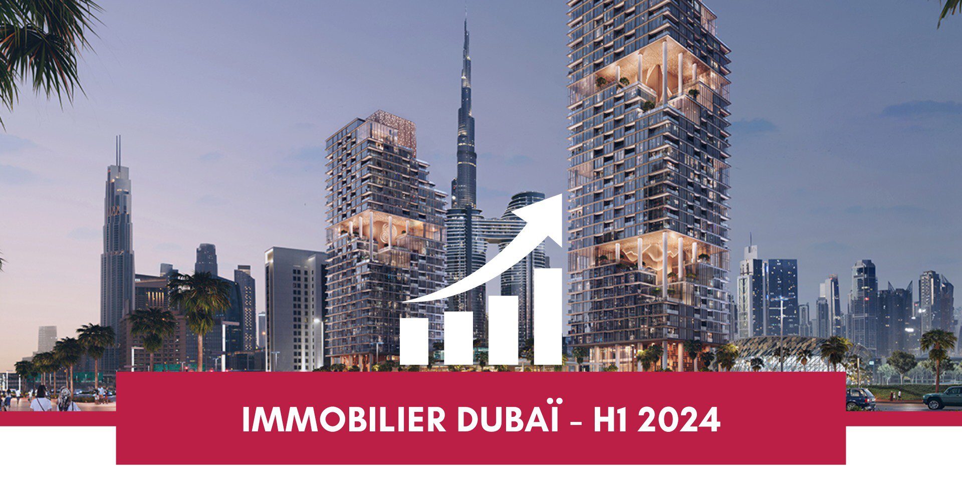 Analyse du Marché Immobilier de Dubaï de Janvier à Juin 2024 cover