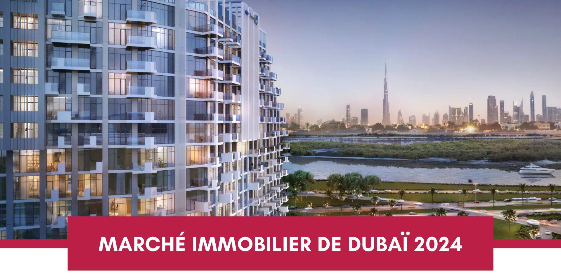 Marché Immobilier de Dubaï : Livraison Record de 38 174 Nouveaux Logements Prévue en 2024 cover Marché Immobilier de Dubaï : Livraison Record de 38 174 Nouveaux Logements Prévue en 2024 cover