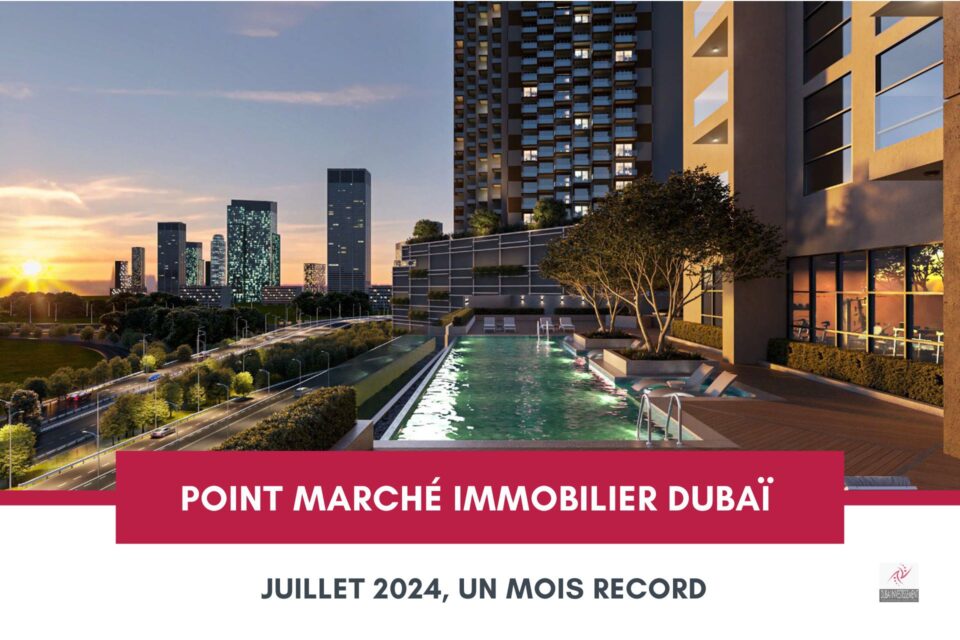 Analyse du Marché Immobilier de Dubaï : Juillet 2024, un Mois Record cover