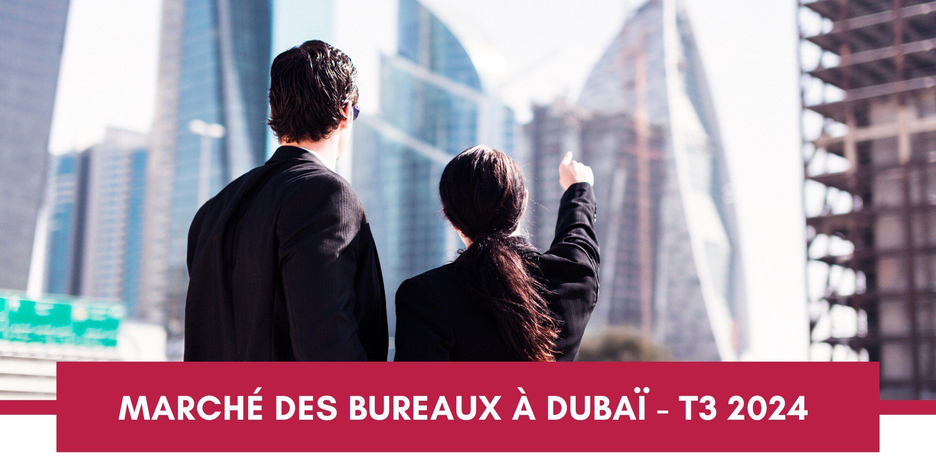 Marché des Bureaux à Dubaï T3 2024 : Une Croissance Sans Précédent cover