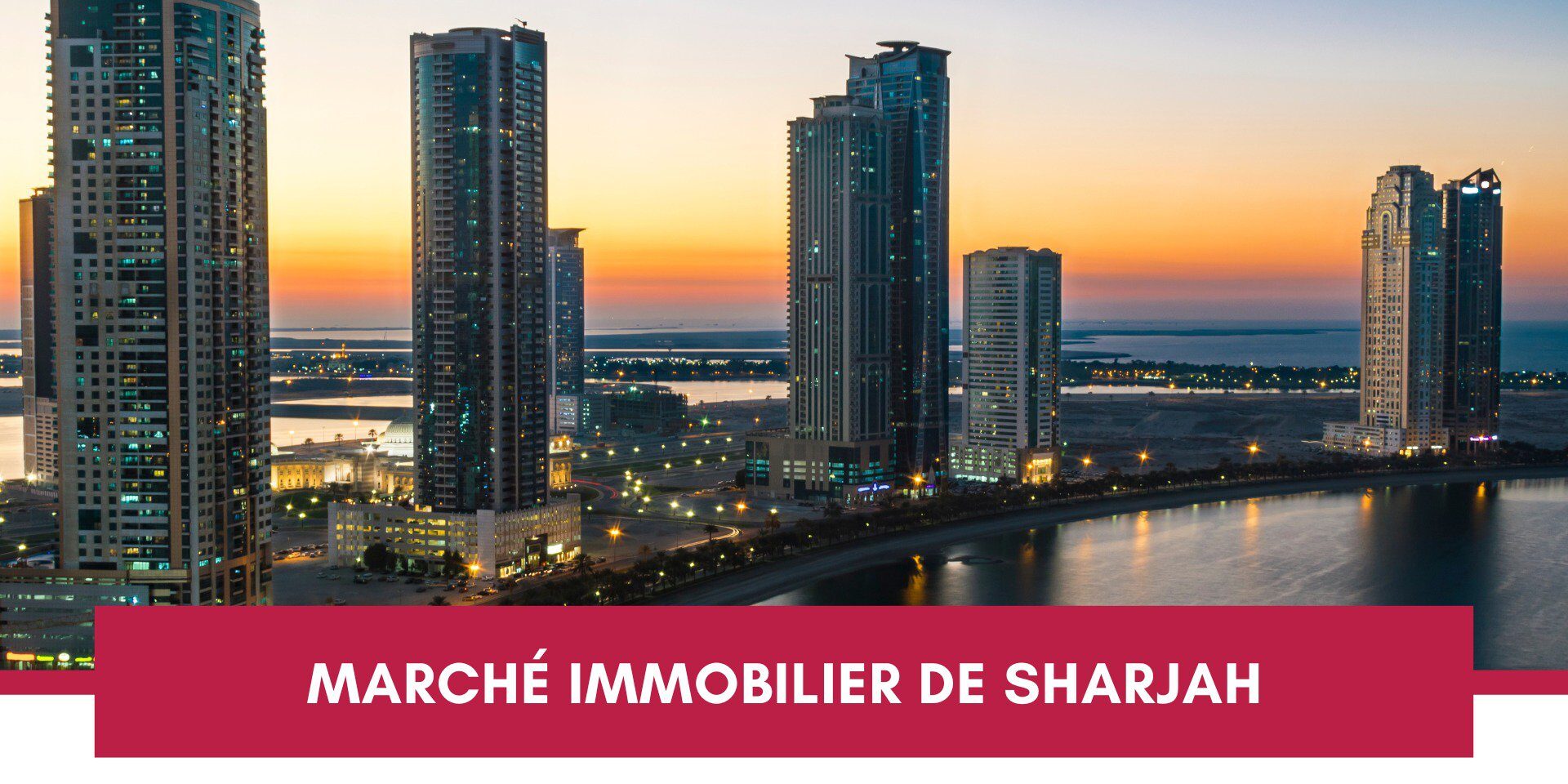 Le Marché Immobilier de Sharjah Atteint un Record de 40 Milliards AED en 2024 cover Le Marché Immobilier de Sharjah Atteint un Record de 40 Milliards AED en 2024 cover