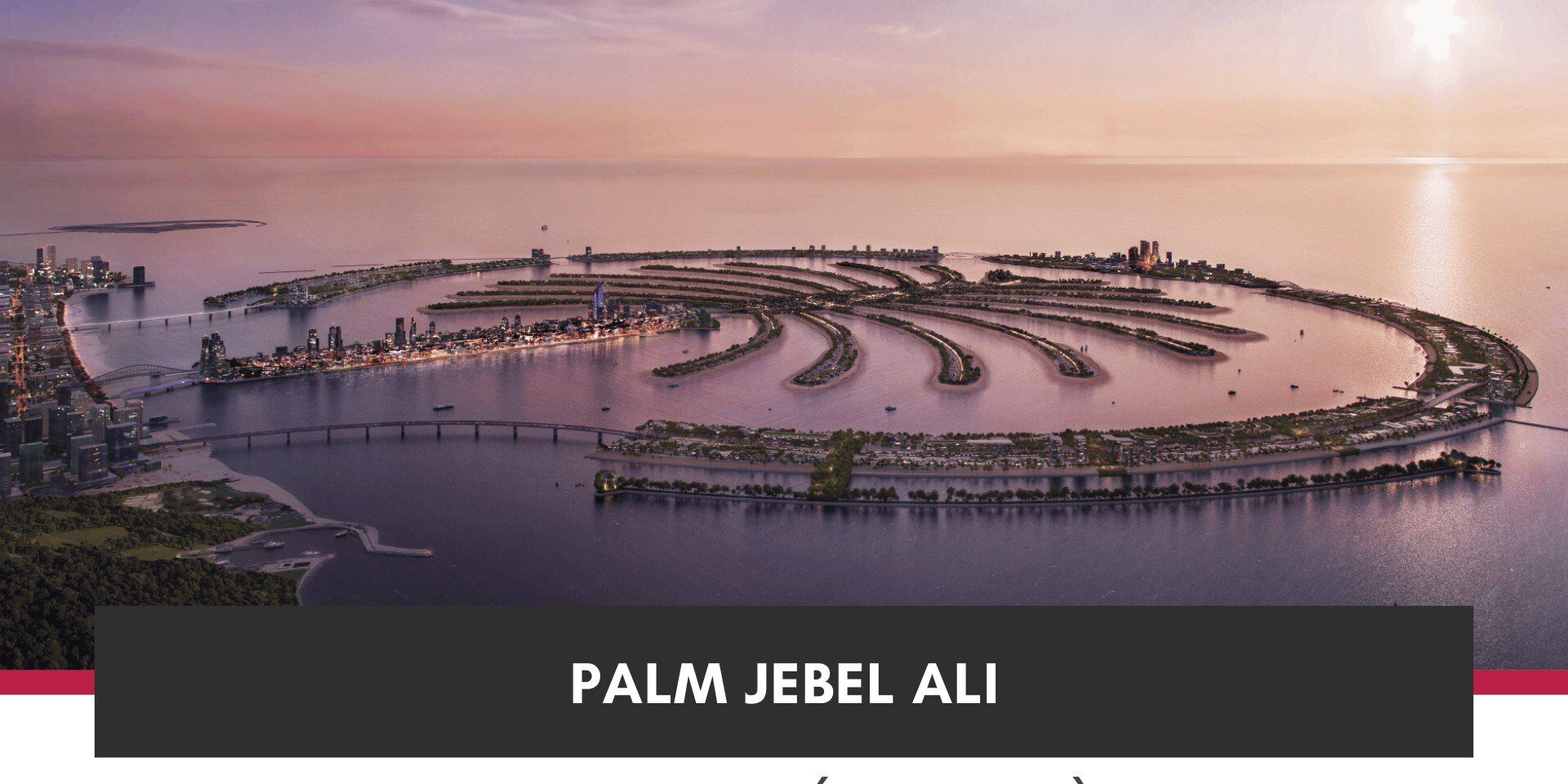 Palm Jebel Ali : La Pépite Immobilière à Dubaï qui Attire les Investisseurs du Monde Entier cover Palm Jebel Ali : La Pépite Immobilière à Dubaï qui Attire les Investisseurs du Monde Entier cover