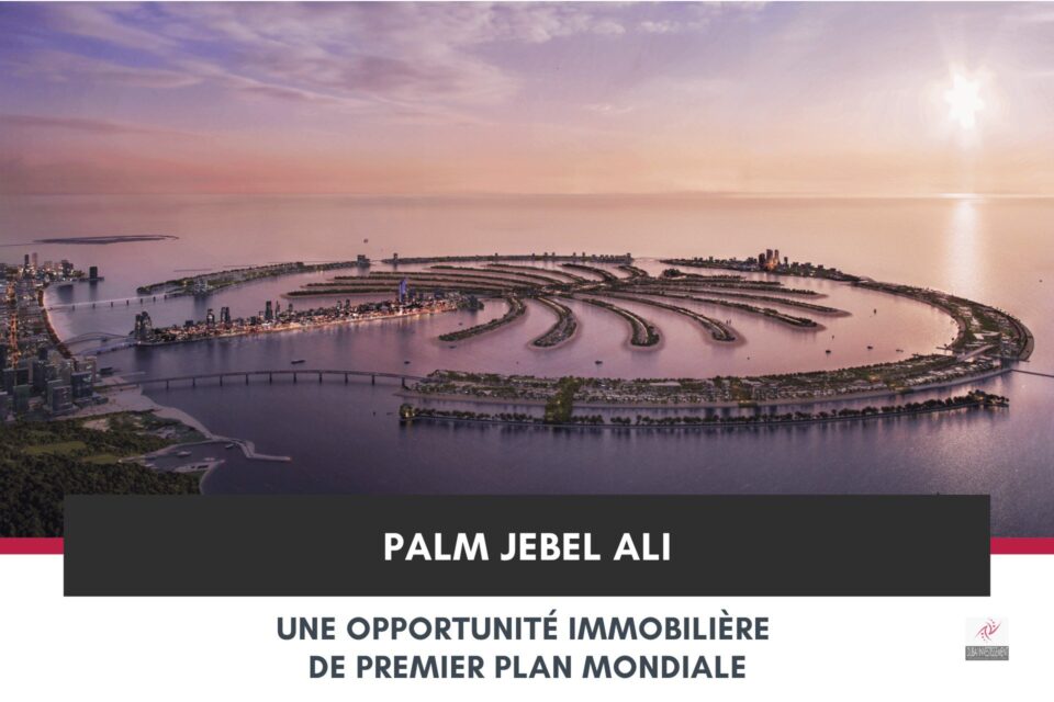 Palm Jebel Ali : La Pépite Immobilière à Dubaï qui Attire les Investisseurs du Monde Entier cover Palm Jebel Ali : La Pépite Immobilière à Dubaï qui Attire les Investisseurs du Monde Entier cover