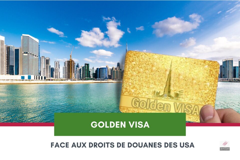 Le Golden Visa Attire de Nouveaux Investisseurs Face Aux Droits de Douane des USA cover
