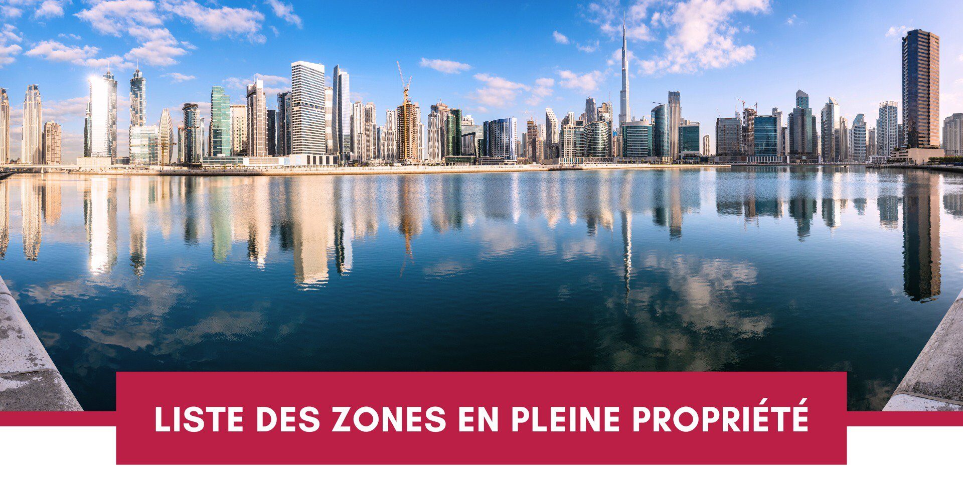 Zones en Pleine Propriété à Dubaï : La Liste Complète en 2025 cover Zones en Pleine Propriété à Dubaï : La Liste Complète en 2025 cover