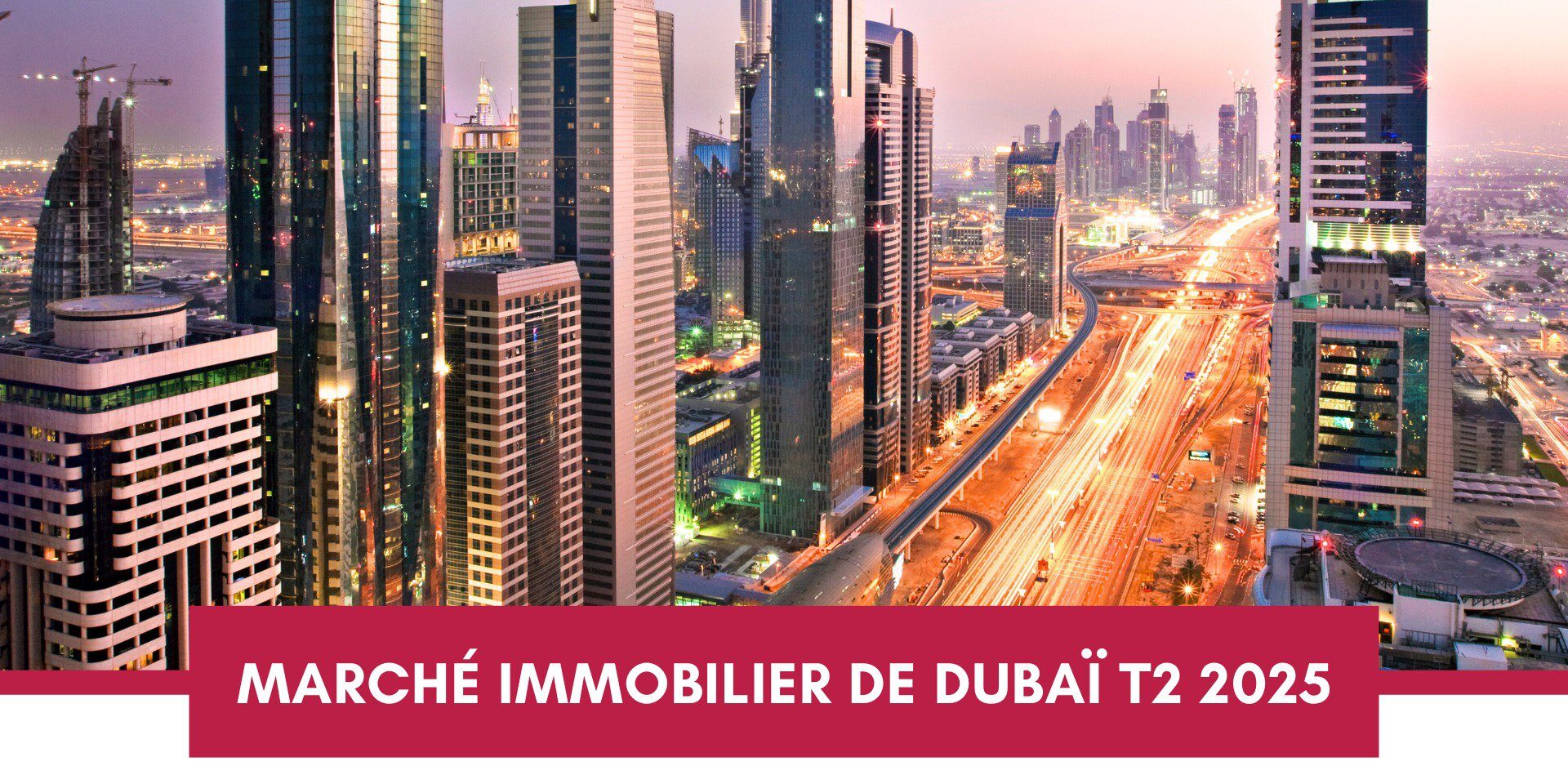 Le Marché Immobilier de Dubaï en T2 2025 : Un Record Historique cover